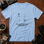 The Only Composition That Matters T-Shirt (Variation B)
