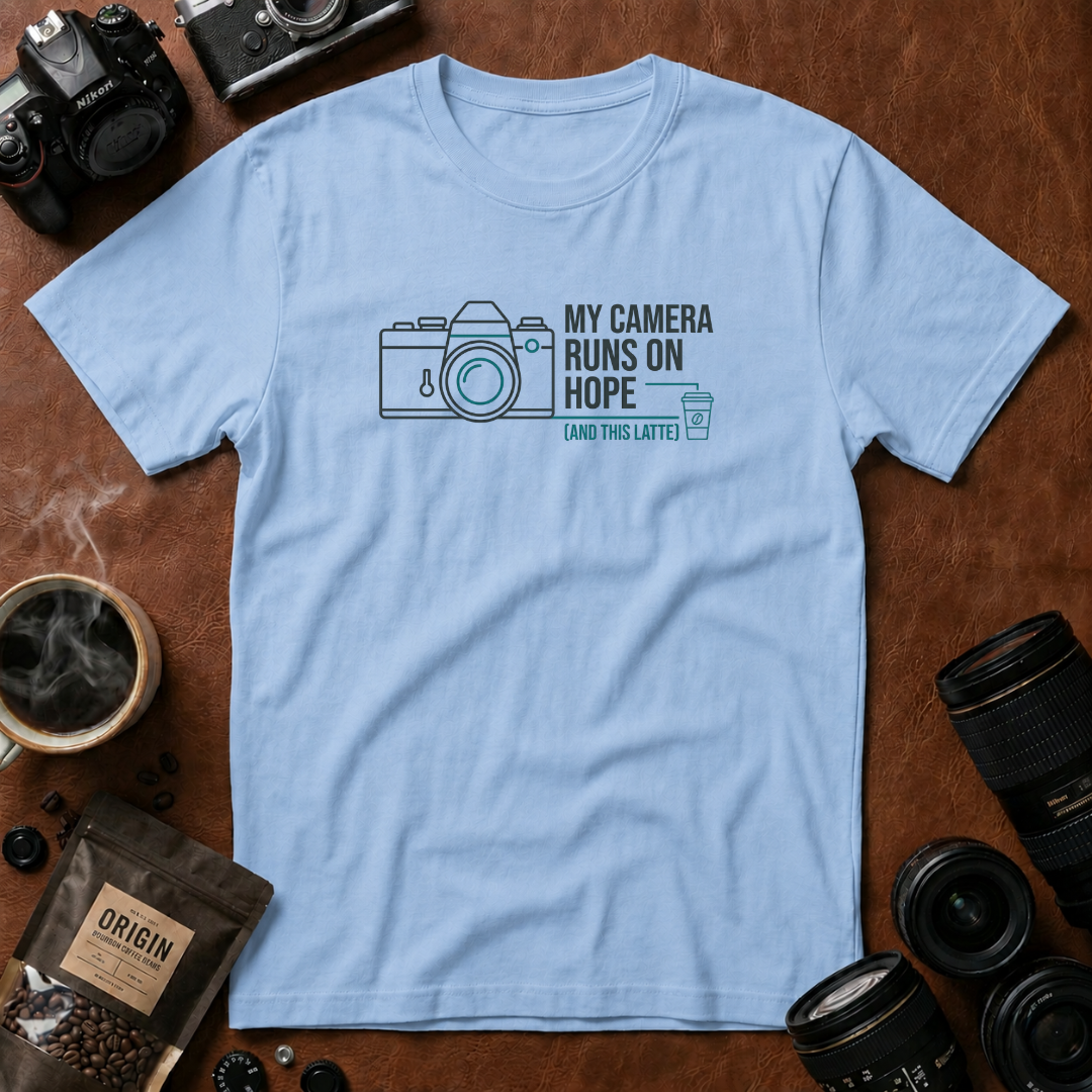 My Camera Runs on Hope & Latte T-Shirt