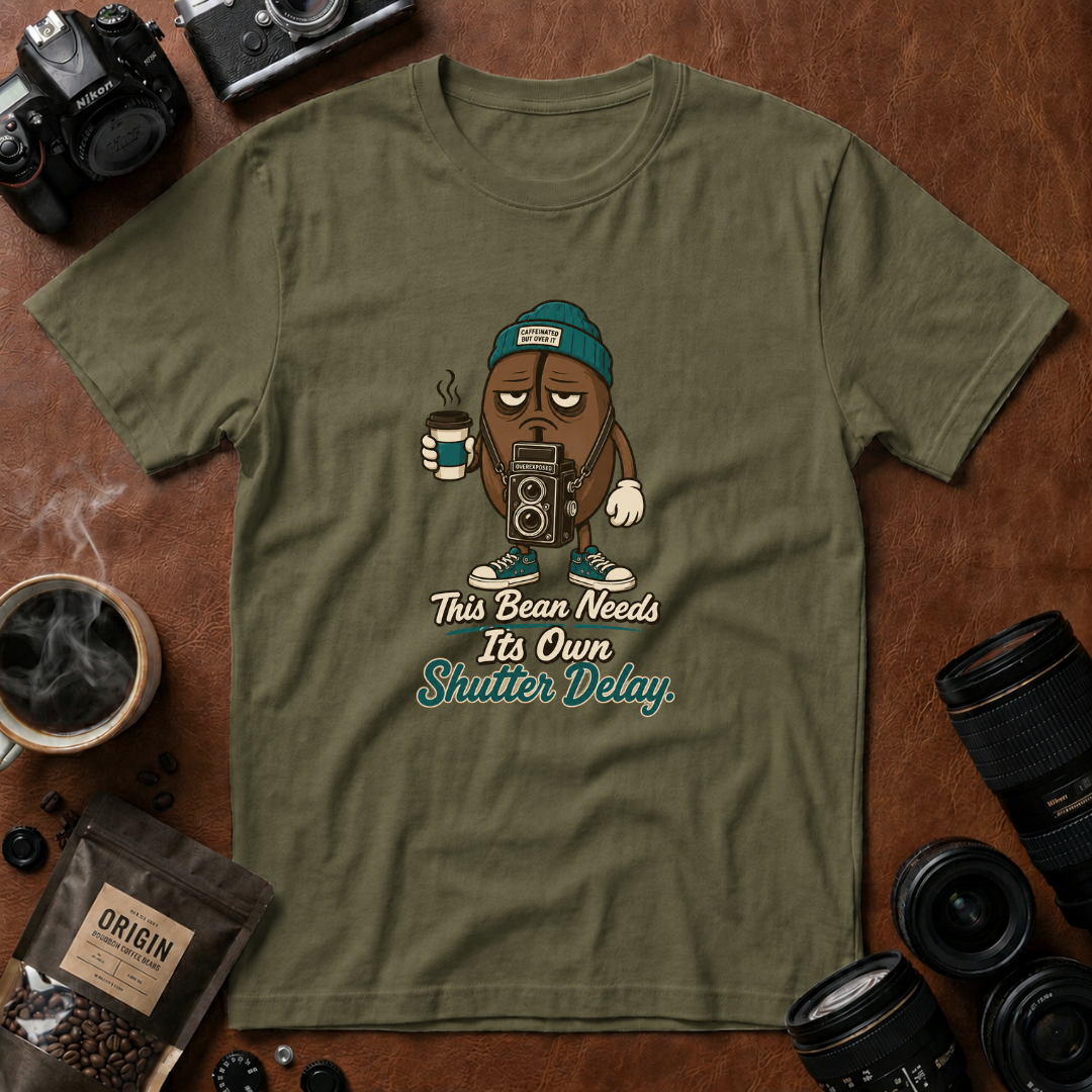 This Bean Needs Its Own Shutter Delay T-Shirt