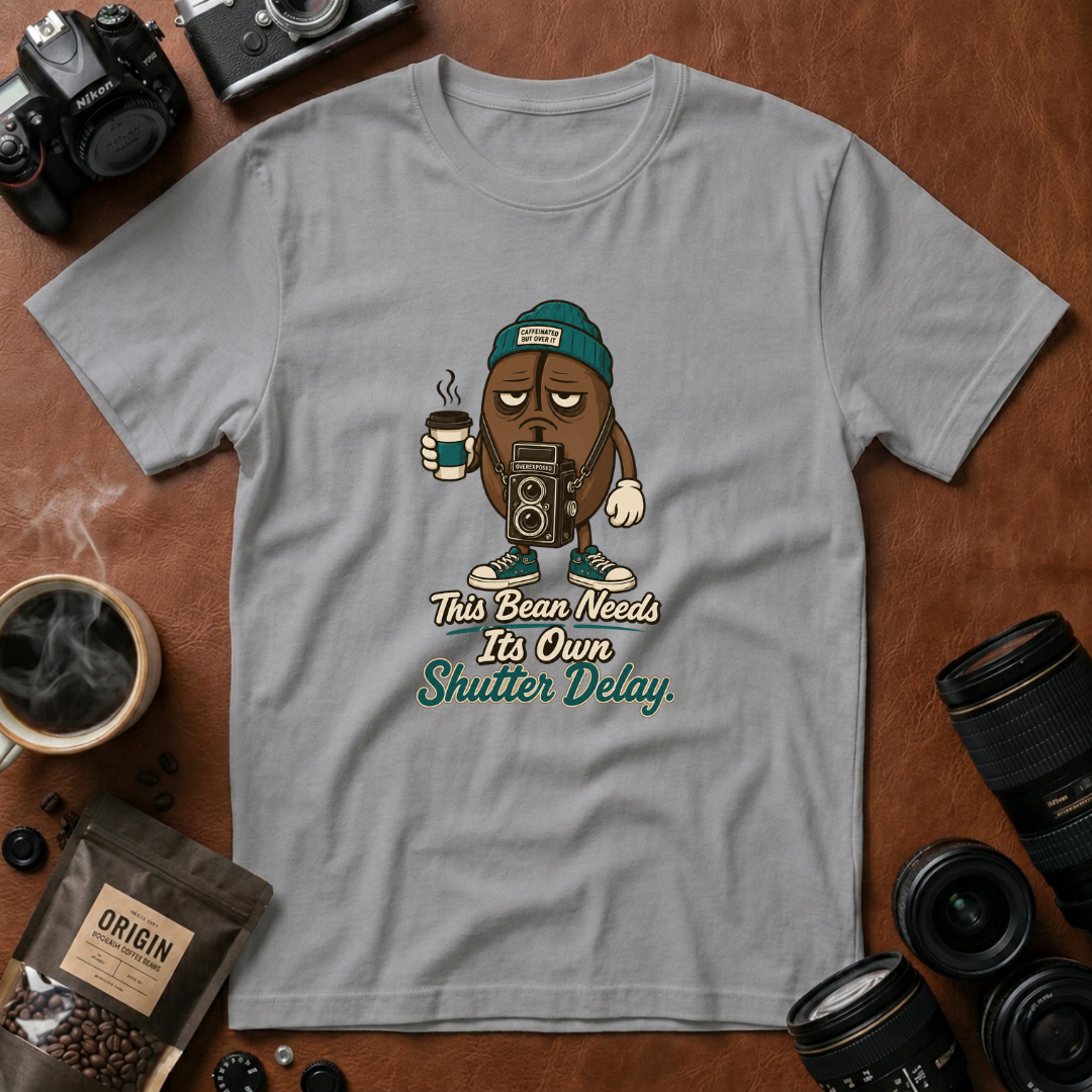 This Bean Needs Its Own Shutter Delay T-Shirt