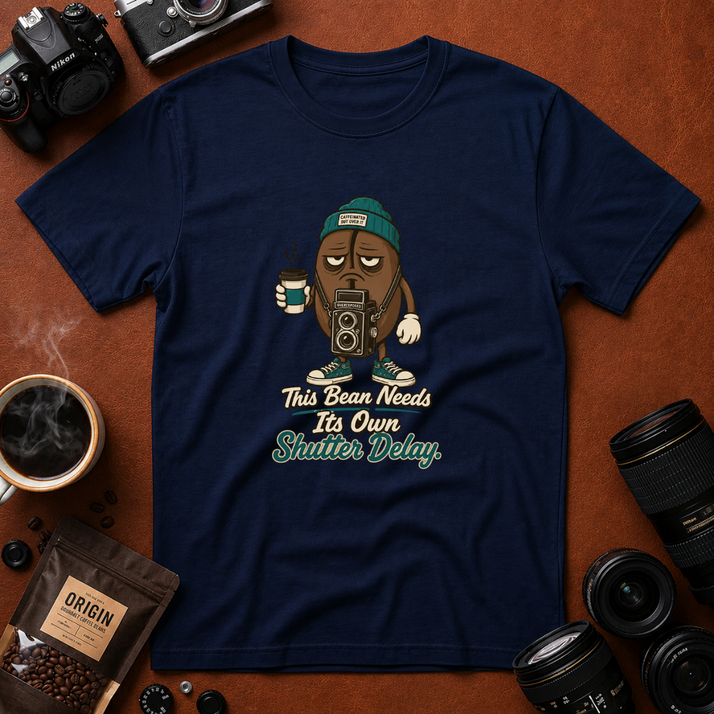 This Bean Needs Its Own Shutter Delay T-Shirt