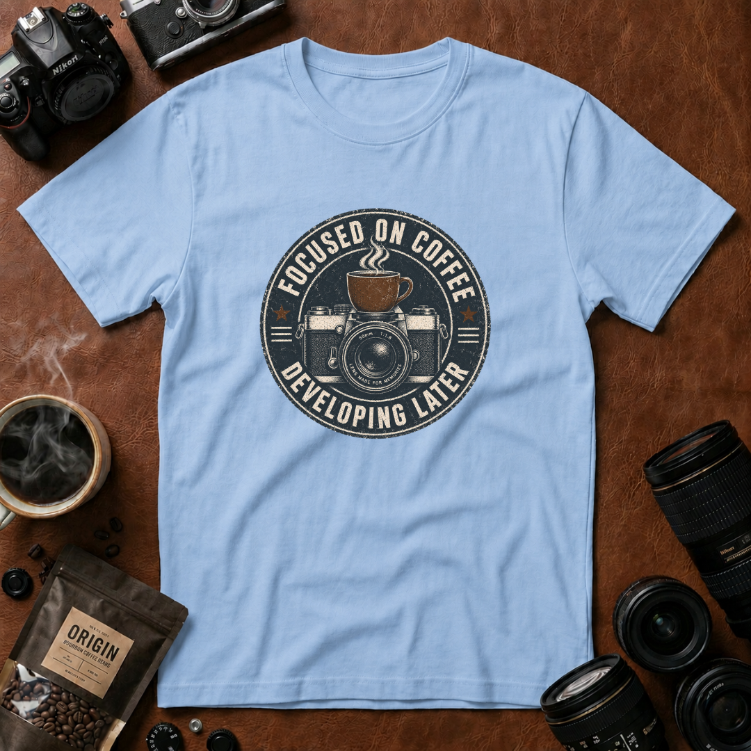 Focused on Coffee Developing Later T-Shirt