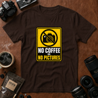 No Coffee No Pictures T-Shirt