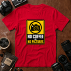 No Coffee No Pictures T-Shirt