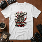 Fix It In Pre-Caf T-shirt