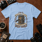 I Am A 120mm Soul Trapped In A Decaf World T-shirt