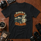 Fueled By Caffeine & Chaos T-Shirt (Variation 1)