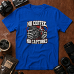 No Coffee, No Captures T-Shirt