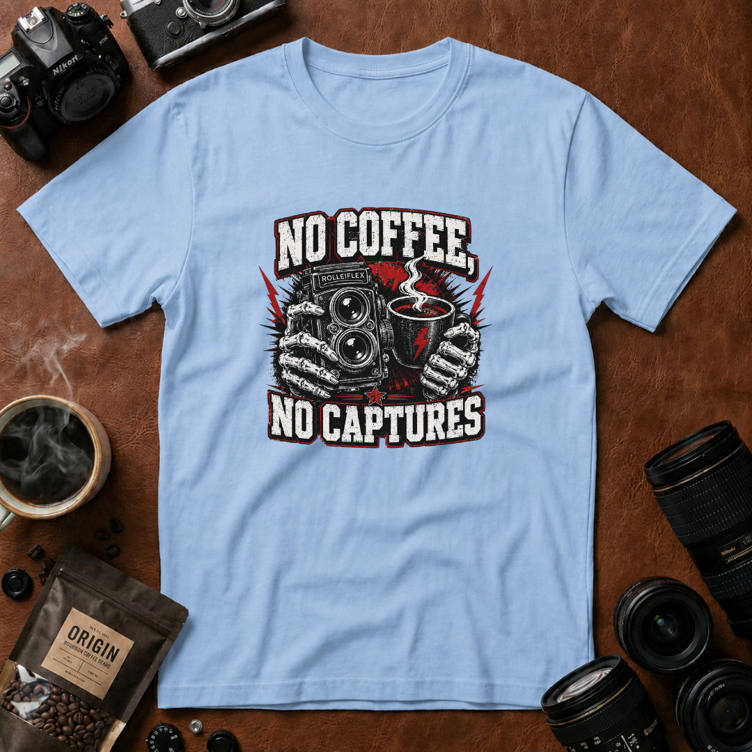 No Coffee, No Captures T-Shirt