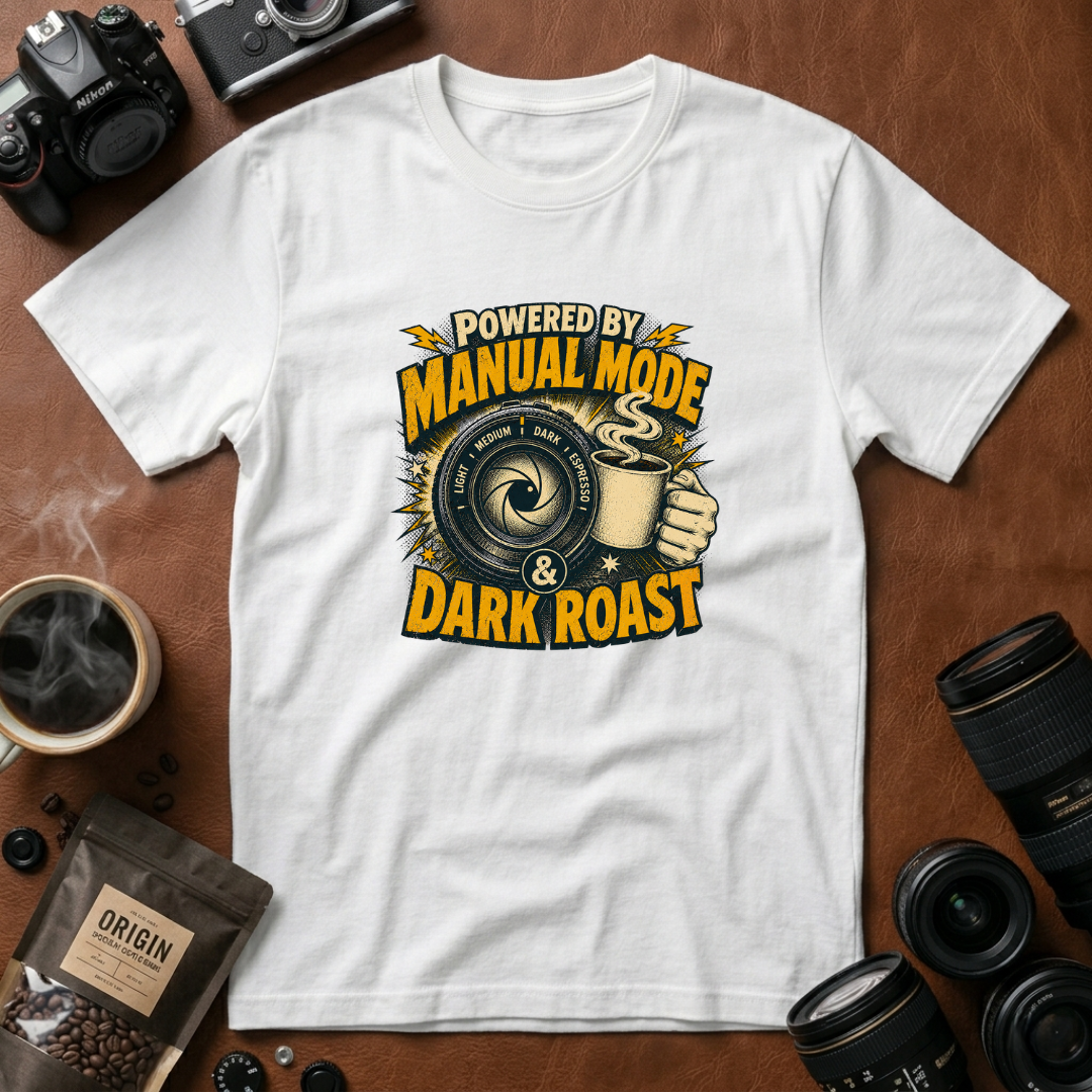 Powered by Manual Mode & Dark Roast T-Shirt