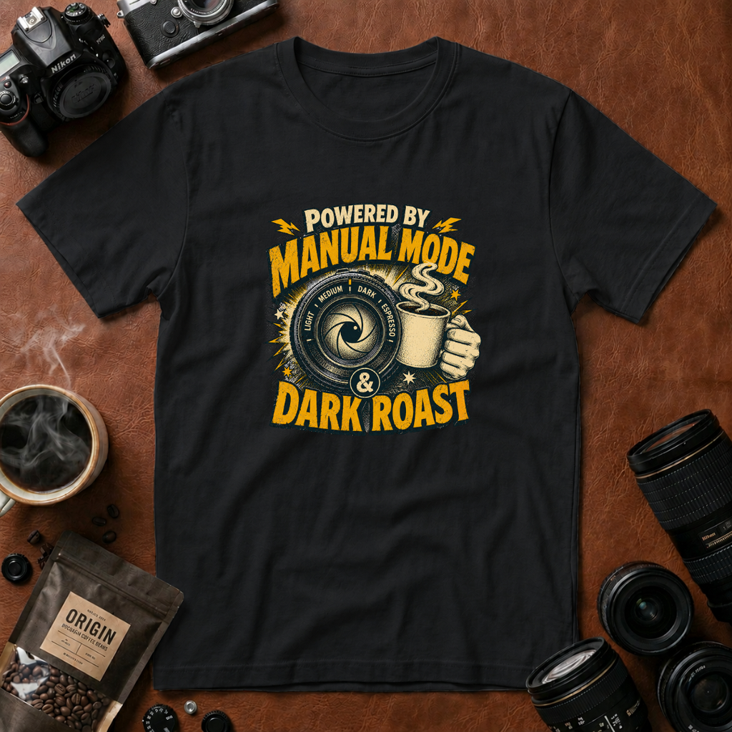 Powered by Manual Mode & Dark Roast T-Shirt