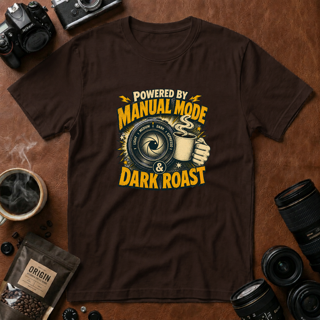 Powered by Manual Mode & Dark Roast T-Shirt