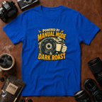 Powered by Manual Mode & Dark Roast T-Shirt