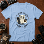 Up Before The Birds. Driven By Beans. T-shirt