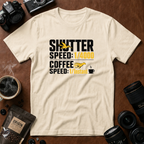 Shutter Speed, Coffee Speed T-shirt