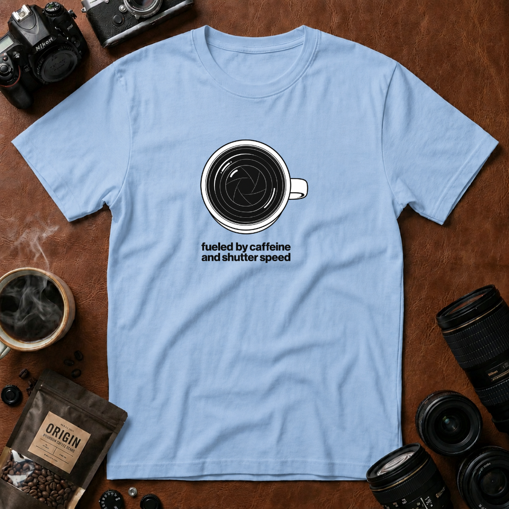Fueled By Caffeine and Shutter Speed T-shirt