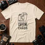 Fueled by Caffeine & Chaos T-shirt (Variation 2)