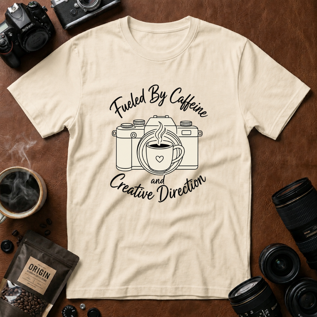 Fueled by Caffeine & Creative Direction T-shirt
