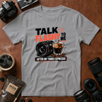 Talk Flashy To Me After My Third Espresso T-shirt