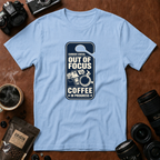 Out Of Focus, Coffee In Progress T-shirt