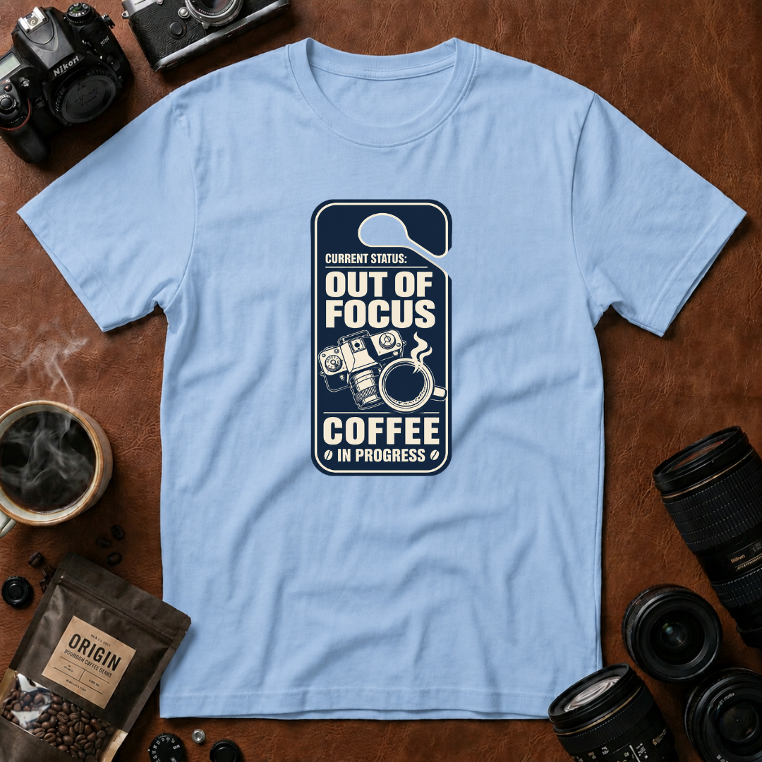 Out Of Focus, Coffee In Progress T-shirt