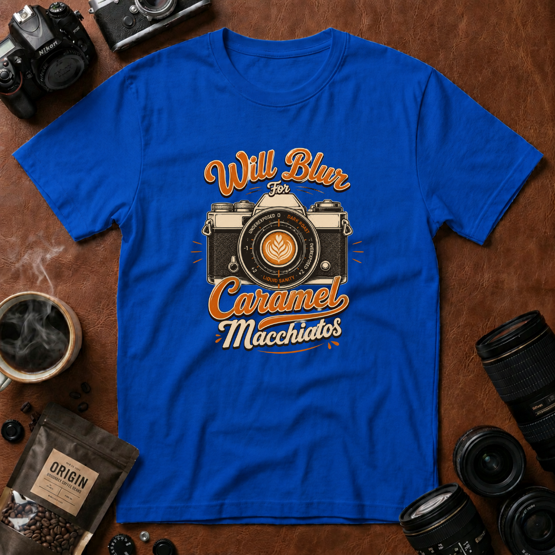 Will Blur For Caramel Macchiatos T-shirt
