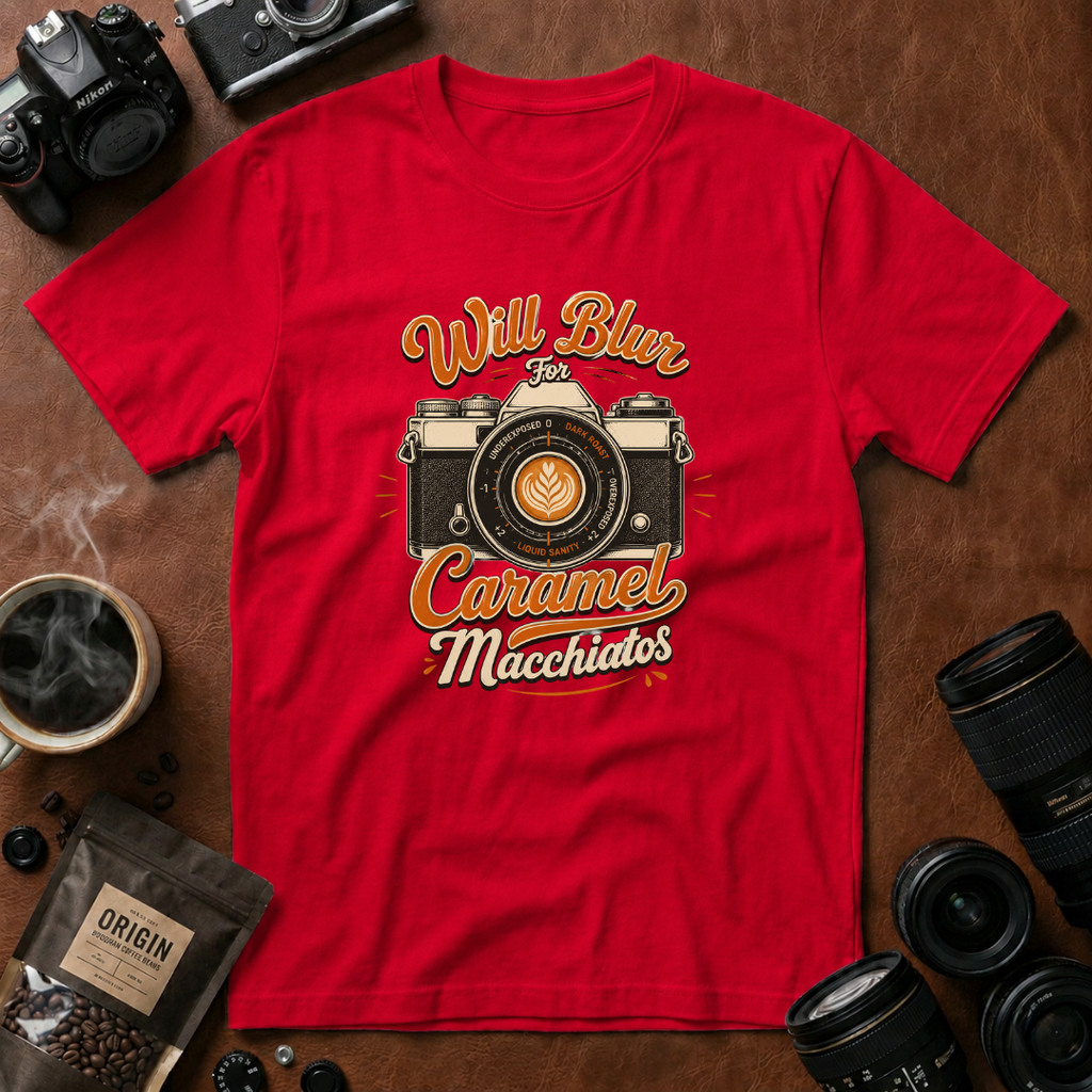 Will Blur For Caramel Macchiatos T-shirt