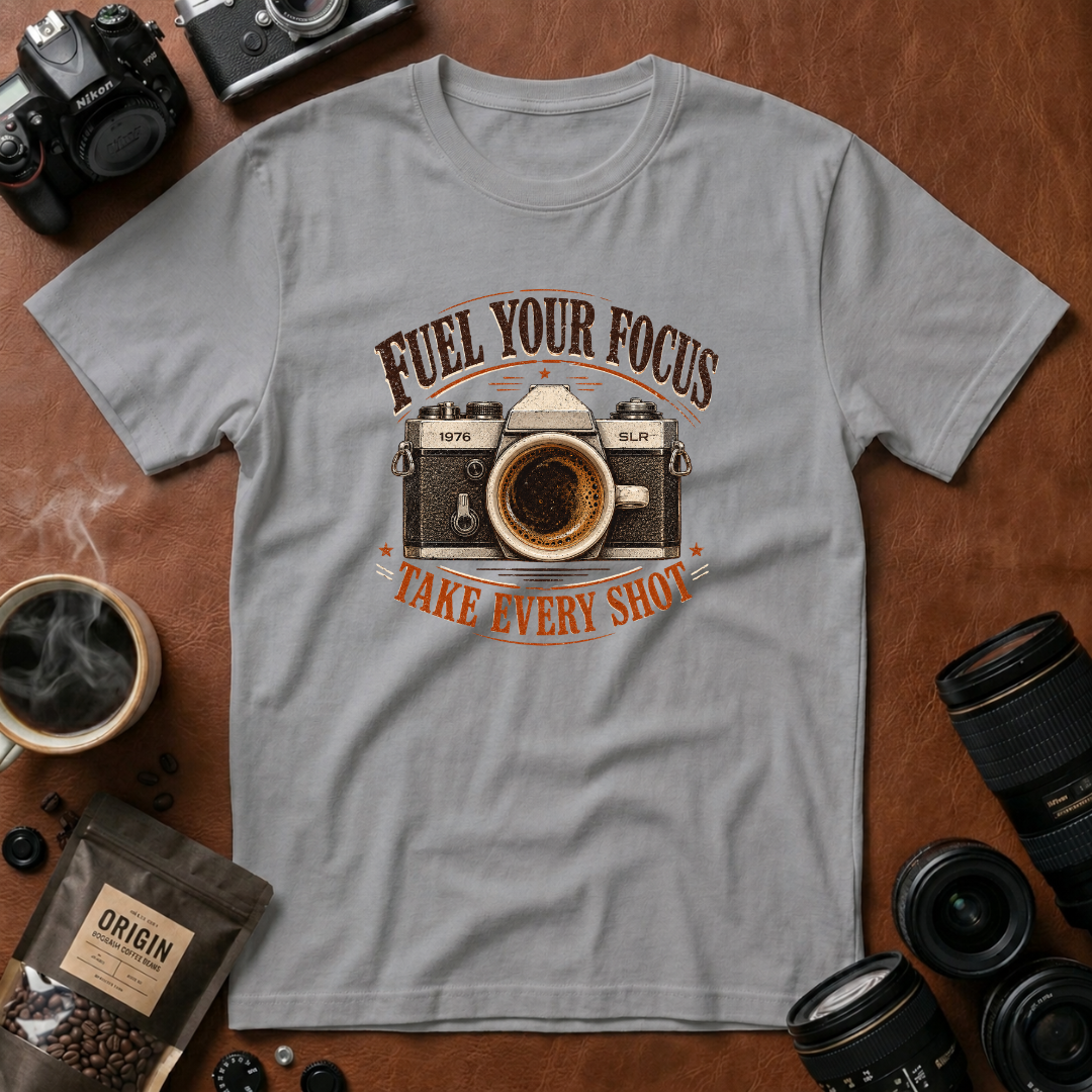 Fuel Your Focus Take Every Shot T-shirt