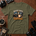 Rainy Days & Editing T-shirt