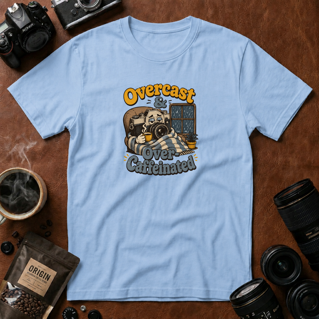 Overcast & Over Caffeinated T-shirt