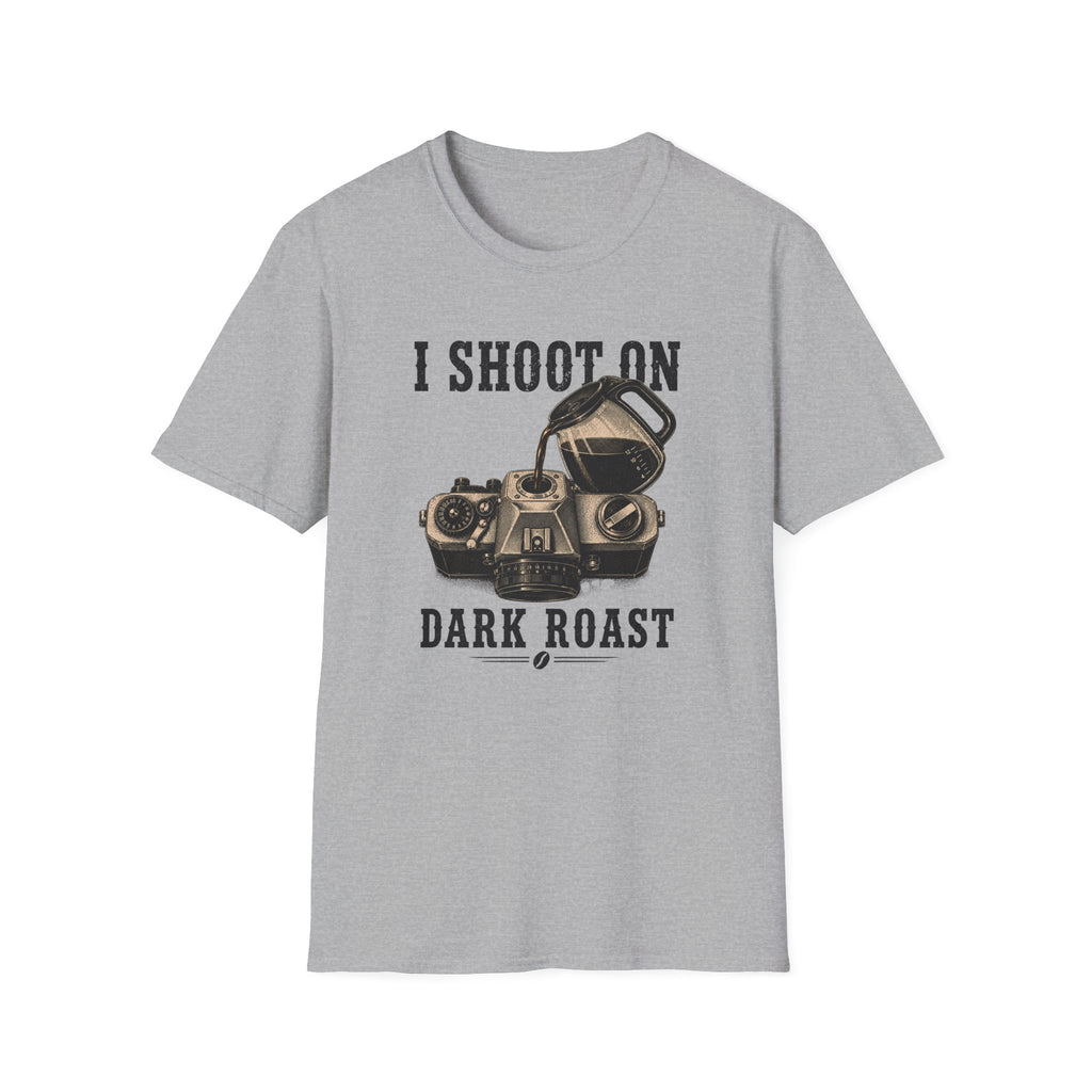 I Shoot On Dark Roast T-Shirt