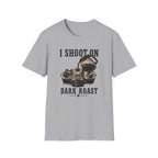 I Shoot On Dark Roast T-Shirt