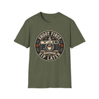 Shoot First Sip Later T-Shirt