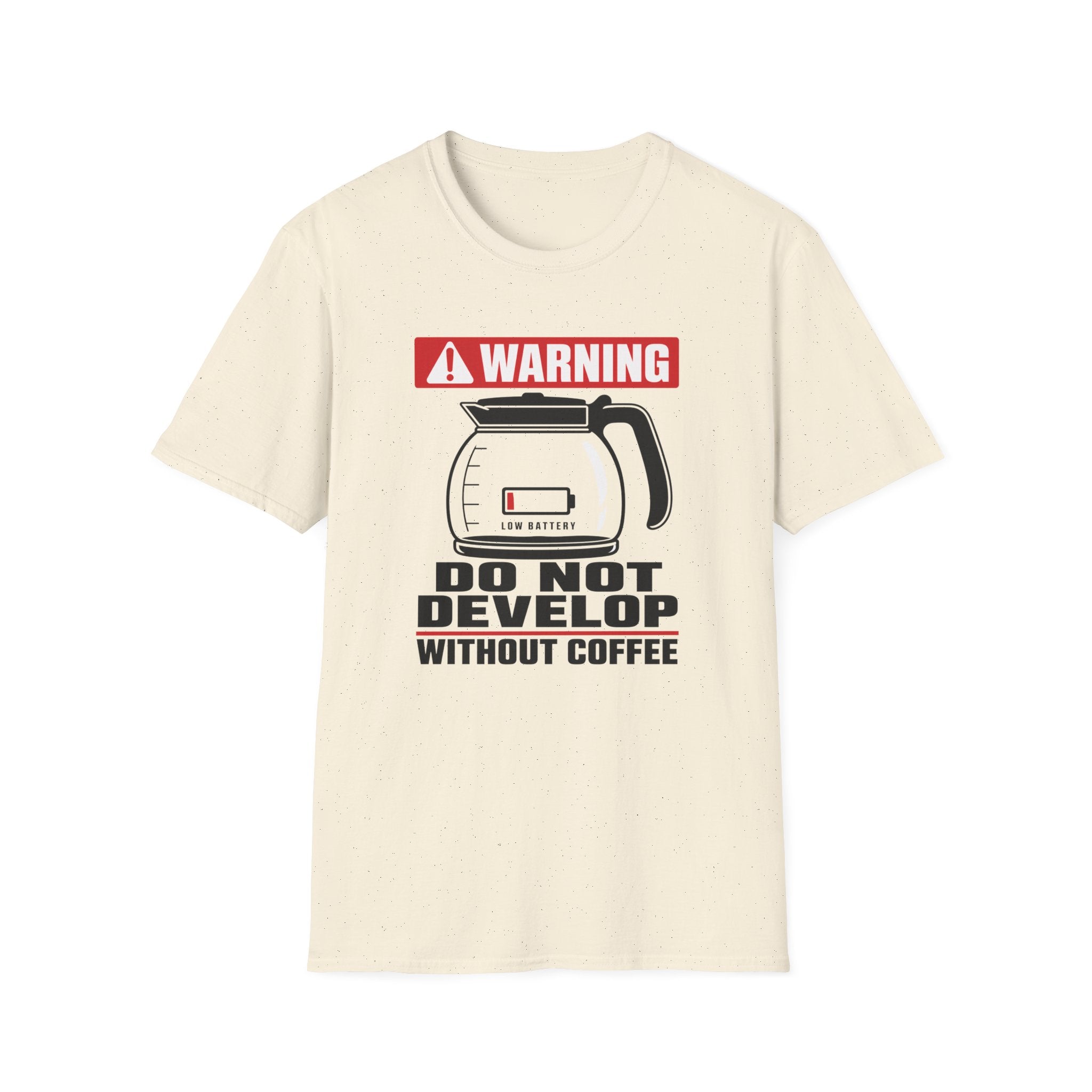 Do Not Develop Without Coffee T-Shirt