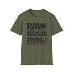 Raw Files & Strong Coffee T-Shirt