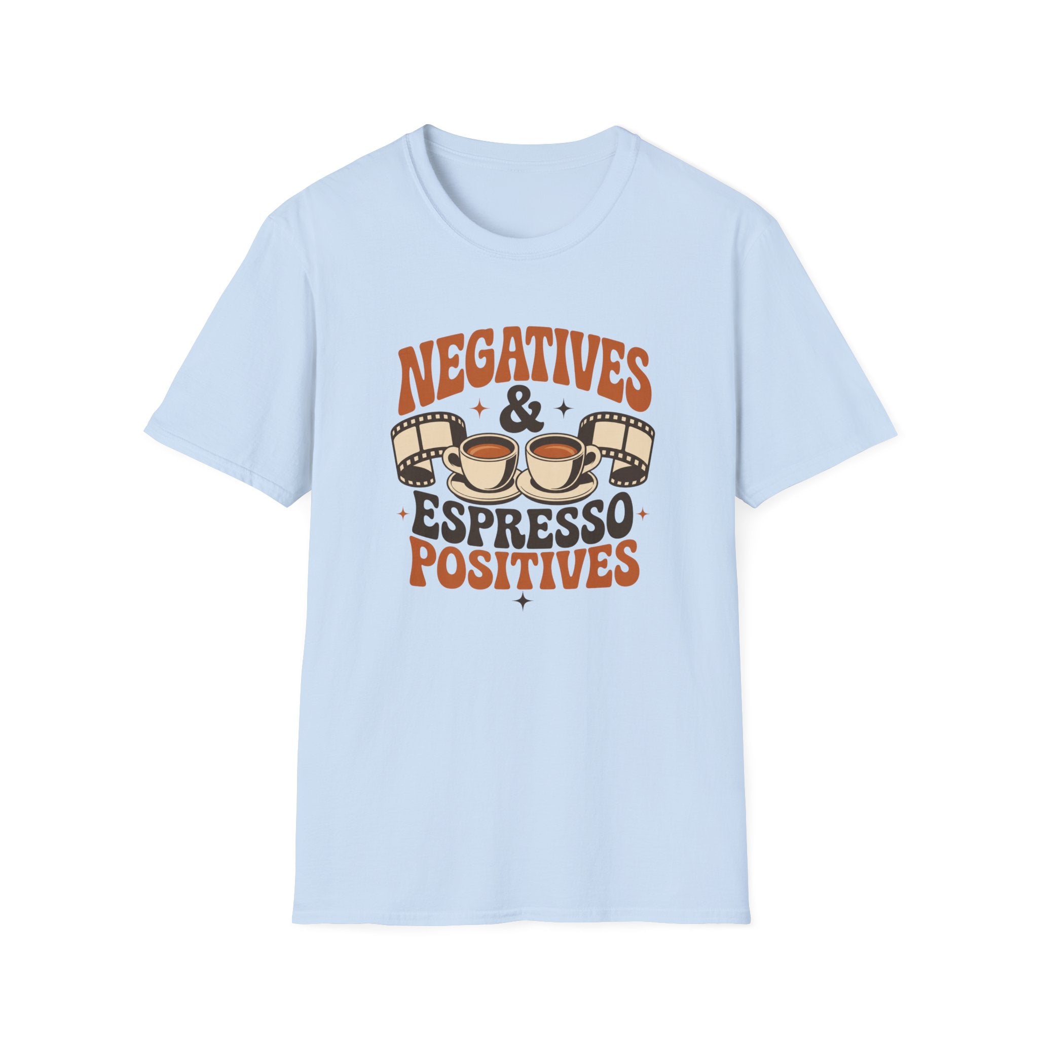 Negatives & Espresso Positives T-Shirt