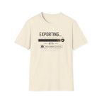 Exporting Need More Coffee 2 T-Shirt
