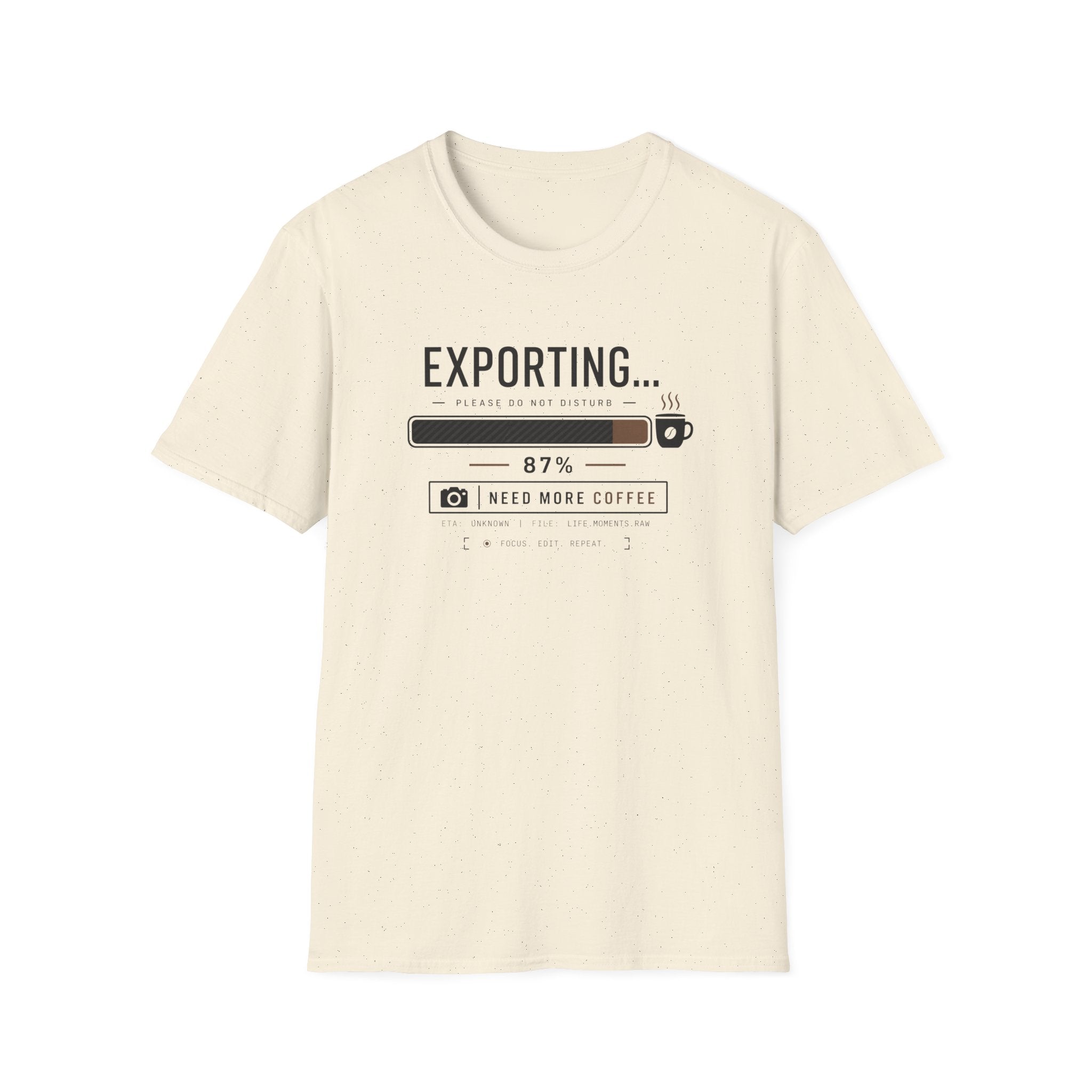 Exporting Need More Coffee 2 T-Shirt