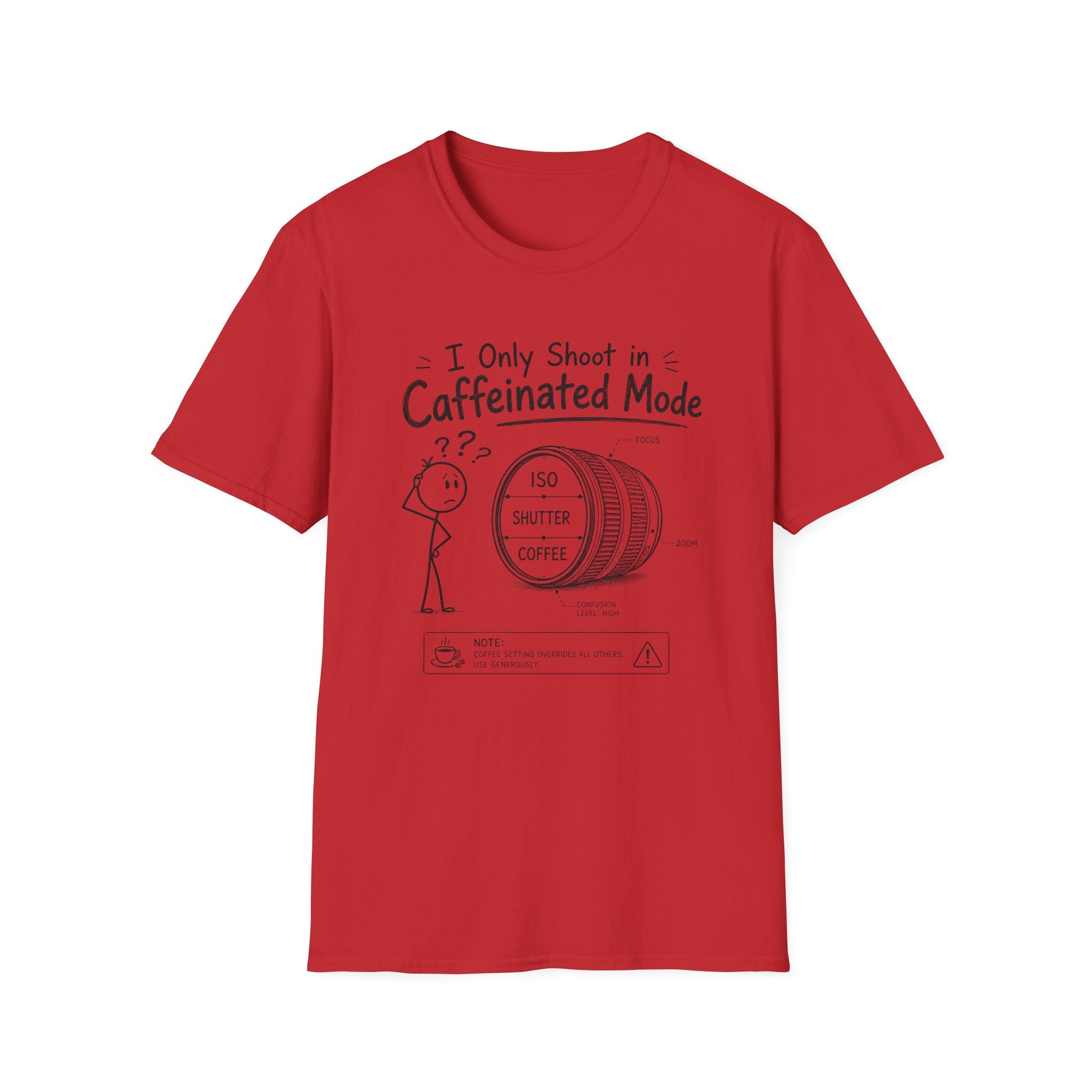 I Only Shoot in Caffeinated Mode 2 T-Shirt