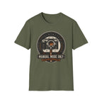 Manual Mode Only T-Shirt