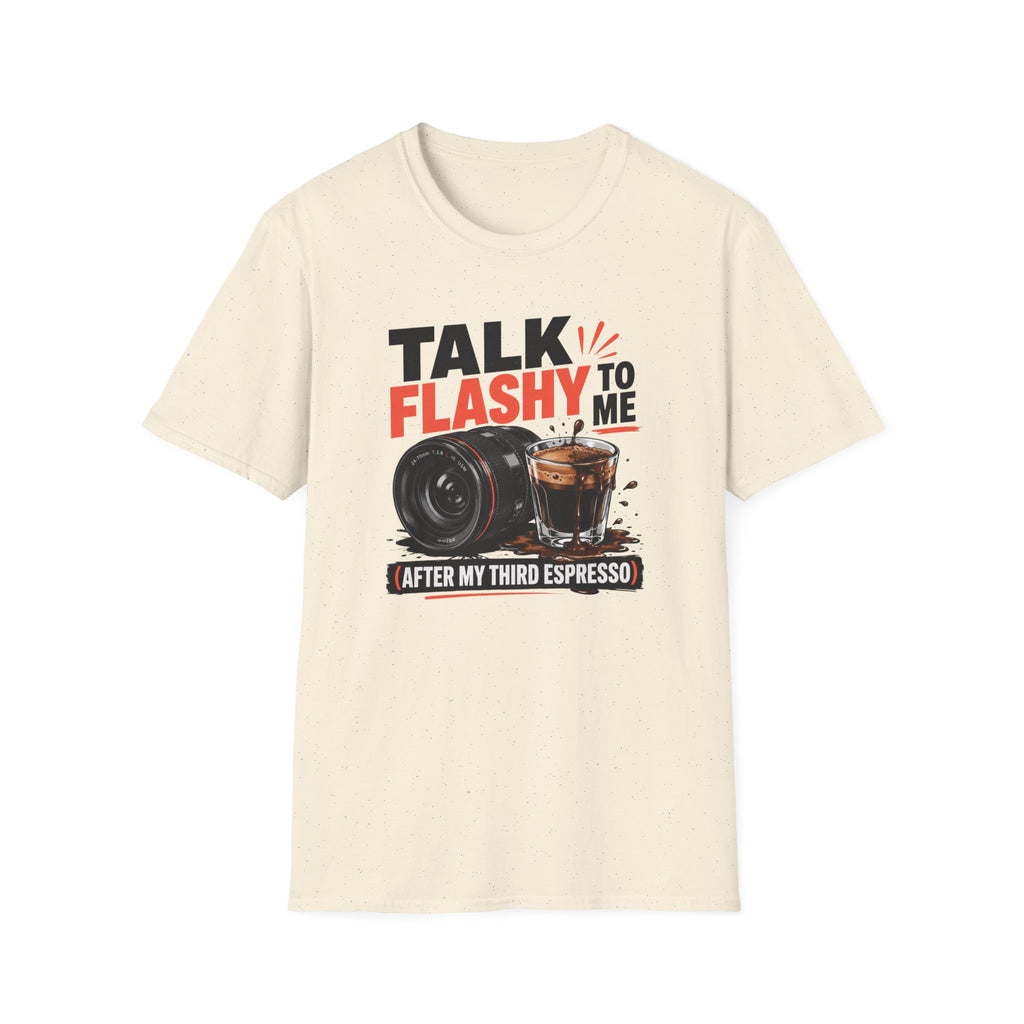 Talk Flashy, After My Third Espresso T-shirt