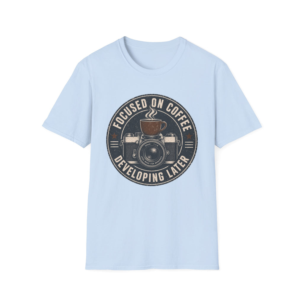 Focused on Coffee Developing Later T-Shirt