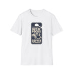 Out Of Focus, Coffee In Progress T-shirt