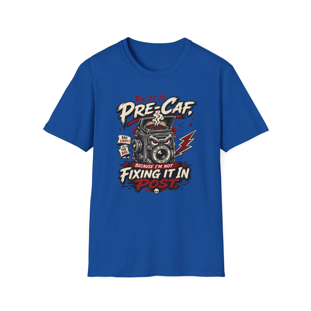 Fix It In Pre-Caf - Tshirt