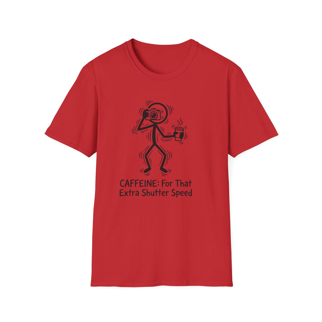 Caffeine For That Extra Shutter Speed T-Shirt