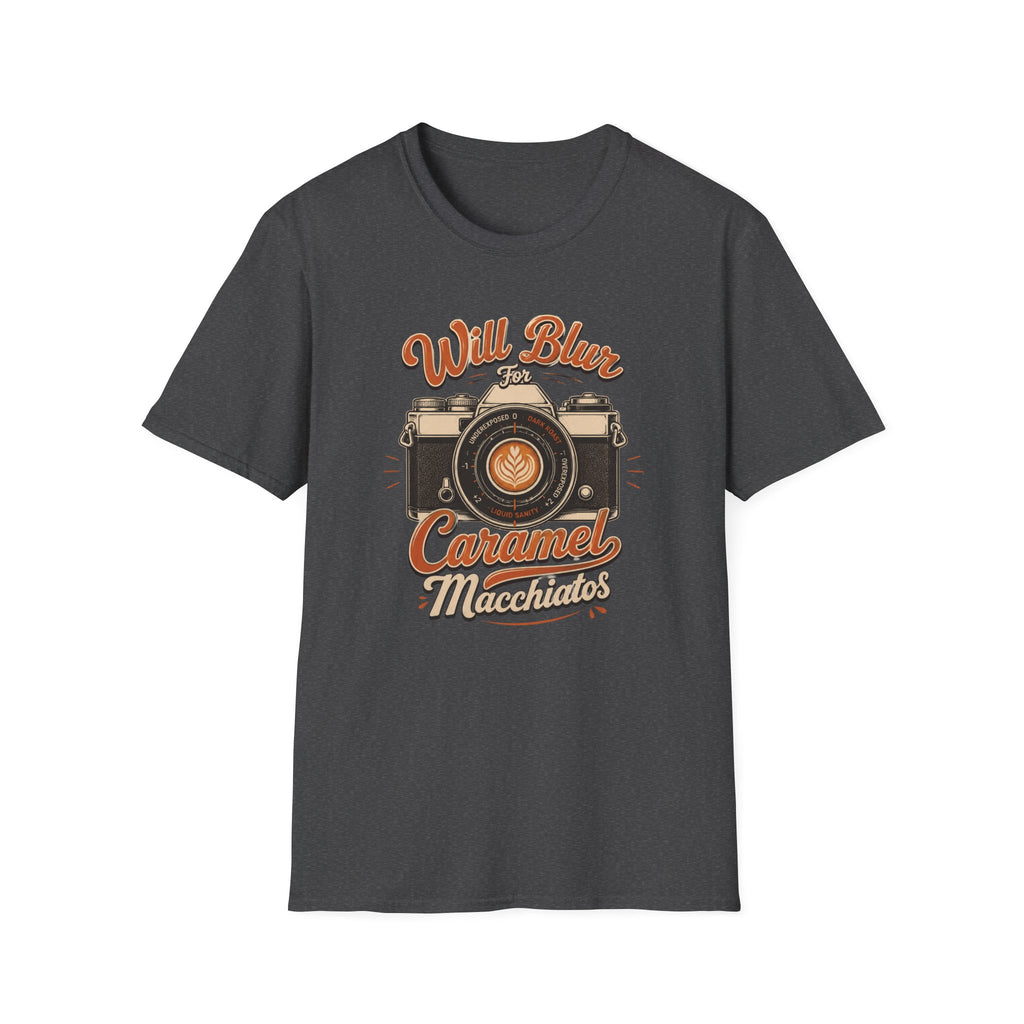Will Blur For Caramel Macchiatos T-shirt