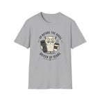 Up Before The Birds, Coffee Ready T-shirt