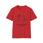 The Only Composition That Matters T-Shirt