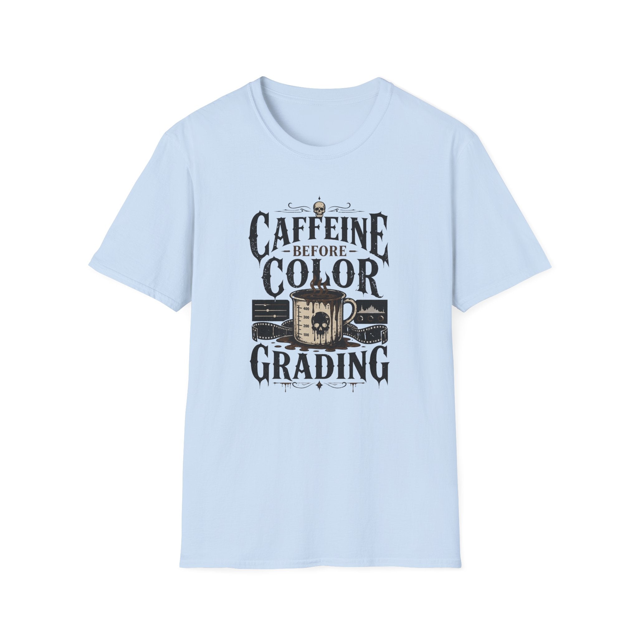 Caffeine Before Color Grading T-Shirt