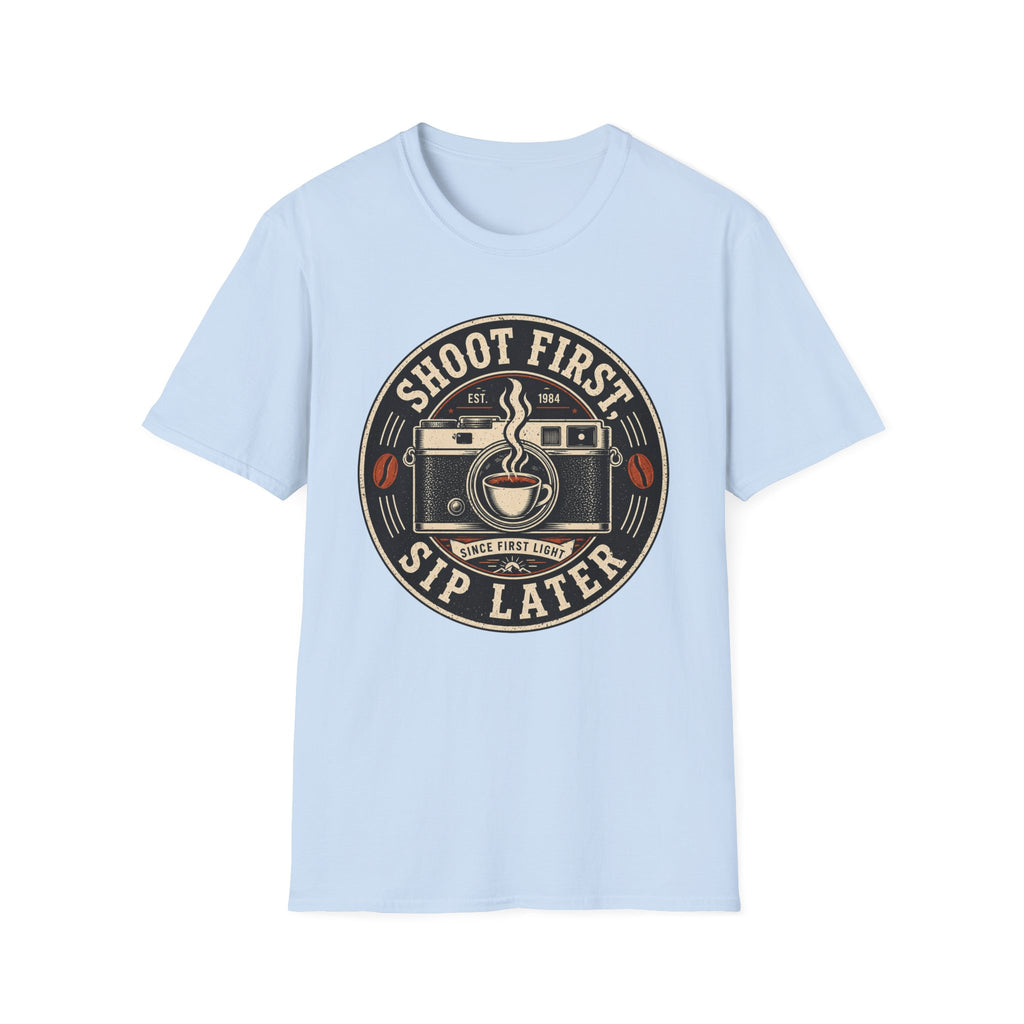 Shoot First Sip Later T-Shirt